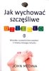 Jak wychować szczęśliwe dziecko
